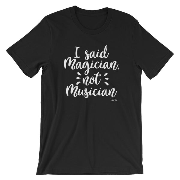 MAGICIAN - NOT MUSICIAN